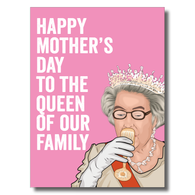 Queen of Our Family Card